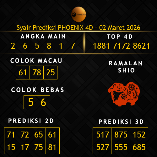 Prediksi Phoenix 4D Hari Ini 2-maret-2026